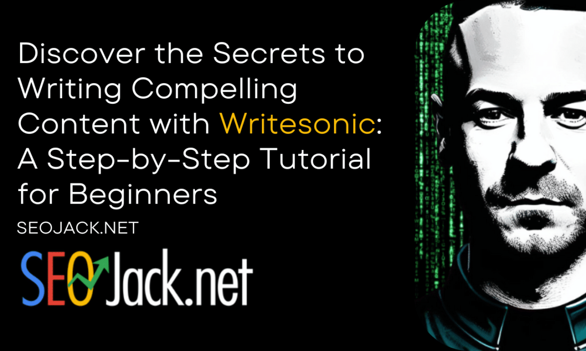 Writesonic tutorial for compelling content